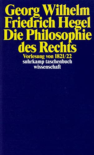 Die Philosophie des Rechts: Vorlesung von 1821/22 (suhrkamp taschenbuch wissenschaft) von Suhrkamp Verlag AG